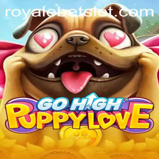 GoHighPuppyLove: A New Adventure in Mobile Gaming with RoyaleBet