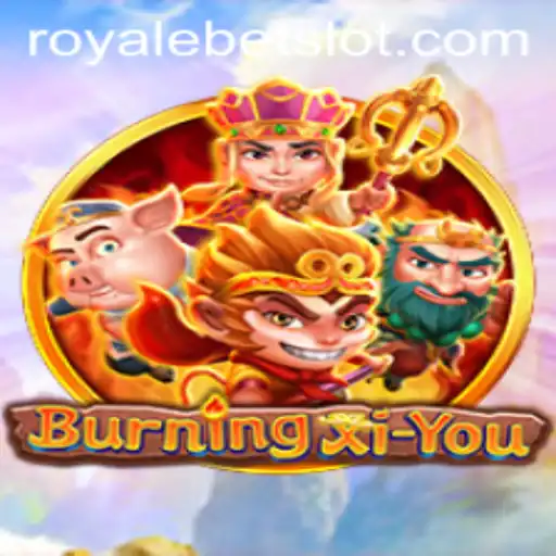 BurningXiYou: Exploring a New Gaming Phenomenon with RoyaleBet