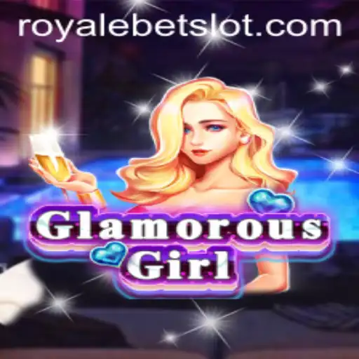 Exploring GlamorousGirl: A Deep Dive Into the Exciting World of RoyaleBet