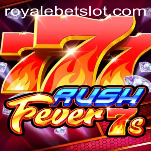 Exploring the Thrills of RushFever7s at RoyaleBet